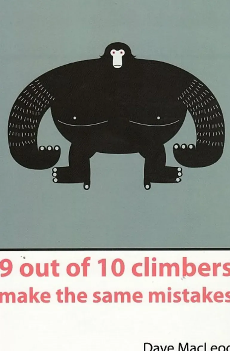Dave MacLeod 9 Out Of 10 Climbers Make The Same Mistakes